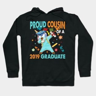 Proud Cousin of a 2019 Graduate Shirt Dabbing Unicorn Hoodie